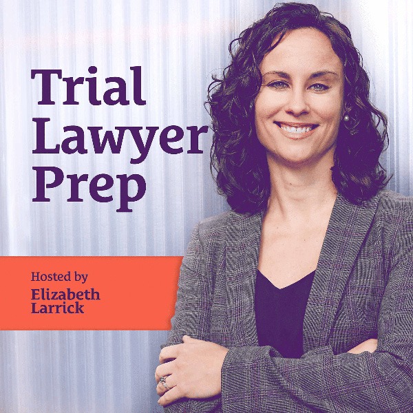 Trial Lawyer Prep Podcast Cover